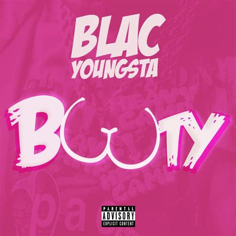 a picture of a booty|Blac Youngsta .